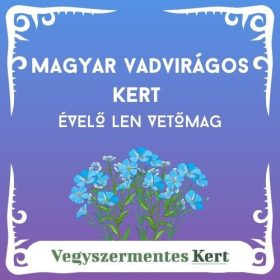 Magyar Vadvirágos Kert - Évelő len vetőmag - 10g
